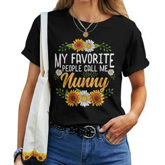 My Favorite People Call Me Nunny Women T-shirt