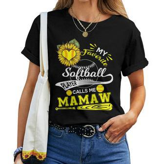 My Favorite Softball Player Calls Me Mamaw Sunflower Women T-shirt | Mazezy