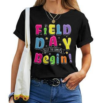 Field Day Let The Games Begin Boys Girls Teachers Game Day Women T-shirt | Mazezy