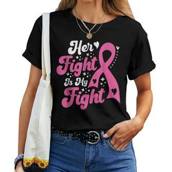 Her Fight Is My Fight Breast Cancer Awareness Retro Groovy Women T-shirt
