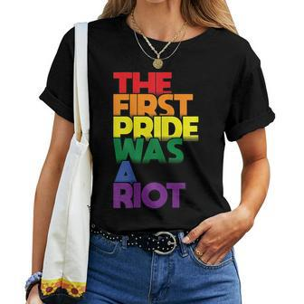 The First Pride Was A Riot Gay Pride Rainbow Lgbtq Women T-shirt | Mazezy