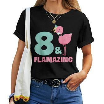 Flamingo Girl Birthday Party Theme 8 Years Old & Flamazing Women T-shirt | Mazezy