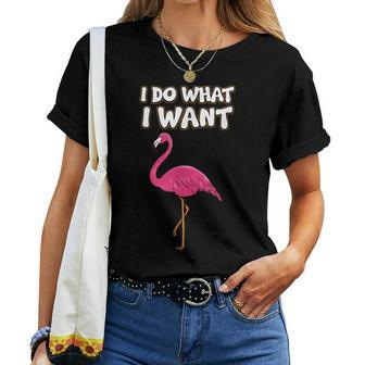 Flamingo Lover Tropical Bird - Flamingo I Do What I Want Flamingo Women T-shirt | Mazezy