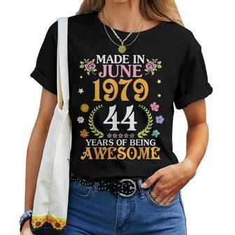 Flower Made In June 1979 Birthday 44 Years Of Being Awesome Women T-shirt | Mazezy