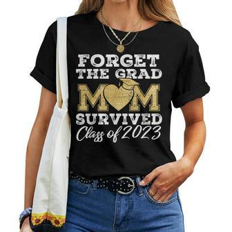 Forget The Grad Mom Survived Class Of 2023 Senior Graduation  Women T-shirt Casual Daily Crewneck Short Sleeve Graphic Basic Unisex Tee