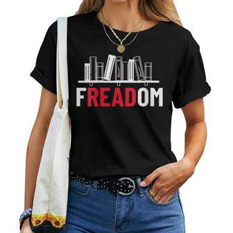 Freadom I Read Banned Books Banned Books Week Librarian Women T-shirt | Mazezy