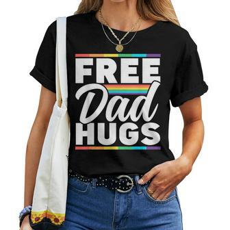 Free Dad Hugs Rainbow Lgbtq Proud Gay Pride Father Daddy Women T-shirt | Mazezy