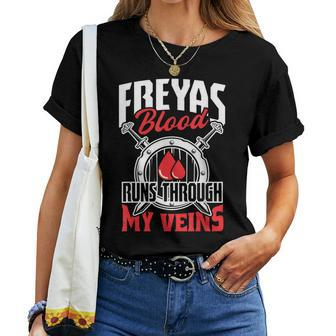 Freyas Blood Runs Through My Veins Norse Mythology Women Women T-shirt - Seseable