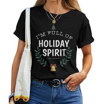 Full Of Holiday Spirit Christmas Alcohol Lover Graphic Women T-shirt | Mazezy