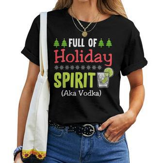 Full Holiday Spirit Vodka Alcohol Christmas Party Parties Women T-shirt Crewneck | Mazezy