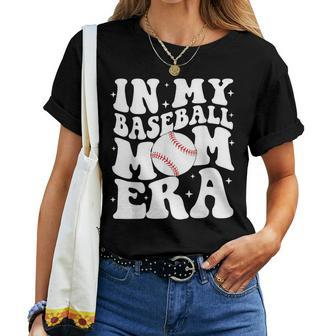 In My Baseball Mom Era Baseball Mama Game Day Women T-shirt