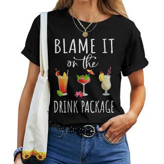 Cruise Blame It On The Drink Package Vacation 2023 Women T-shirt - Thegiftio UK
