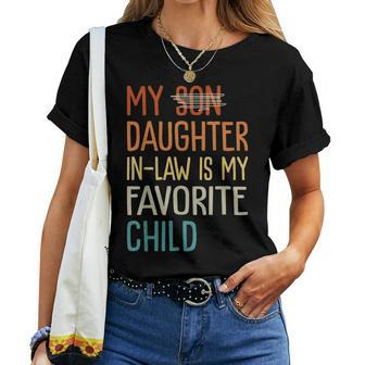 Funny Humor My Daughter In Law Is My Favorite Child Vintage Women T-shirt