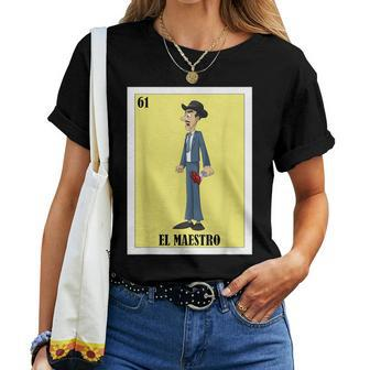 Mexican For Teachers El Maestro Women T-shirt | Mazezy