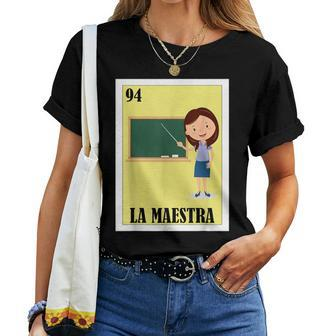 Mexican For Teachers La Maestra Women T-shirt | Mazezy