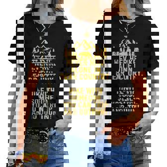 Sarcastic Adult Humor Outdoors Bear Hiking Women T-shirt | Mazezy