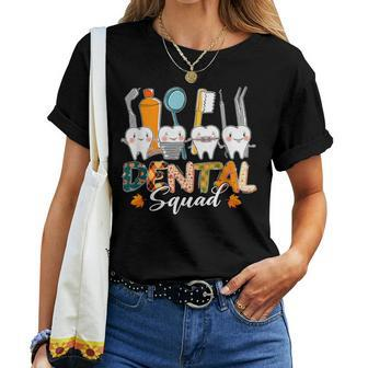 Thanksgiving Autumn Dental Squad Dental Assistant Fall Women T-shirt - Seseable