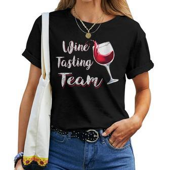 Wine Tasting Team For Need Wine Women T-shirt - Seseable