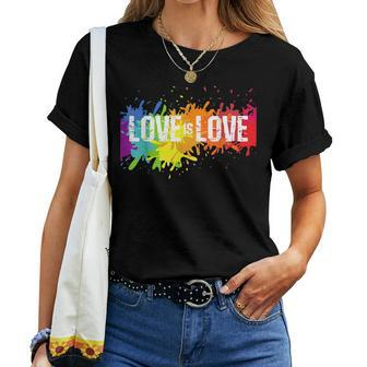 Gay Pride Love Is Love Lgbt Rainbow Flag Colors Splash Women T-shirt | Mazezy