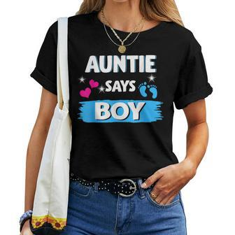 Gender Reveal Auntie Says Boy Matching Family Baby Party Women T-shirt | Mazezy