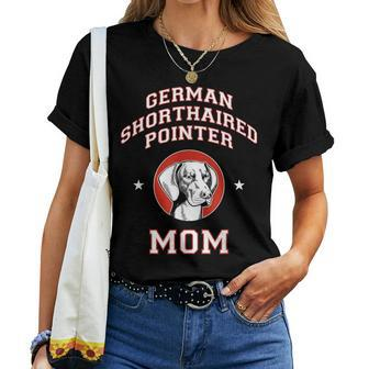 German Shorthaired Pointer Mom Dog Mother Women T-shirt | Mazezy