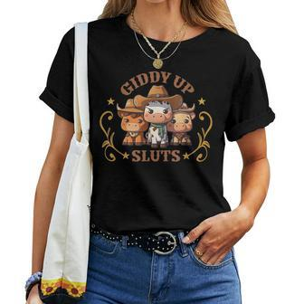 Giddy Up Sluts Western Cowgirl Ranch Rodeo Country Cow Women T-shirt | Mazezy