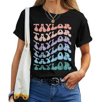 Girl Retro Groovy Taylor First Name Personalized Birthday Women T-shirt - Seseable