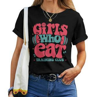 Girls Who Eat Training Club Barbell Fitness Gym Girls Women T-shirt | Mazezy DE