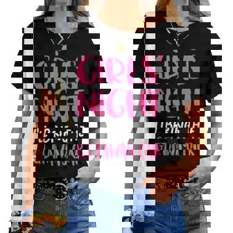 Girls Night Out I'll Bring The Getaway Car Women T-shirt | Mazezy