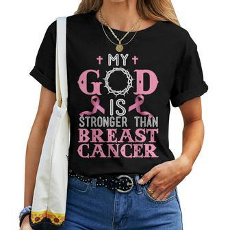 My God Is Stronger Than Christian Breast Cancer Awareness Women T-shirt - Seseable