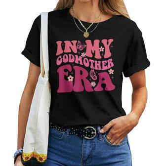 In My Godmother Era Retro Godmom Mother Proposal Women T-shirt - Monsterry