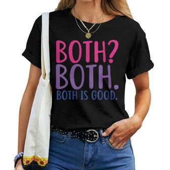 Both Both Both Is Good Bisexual Pride Women T-shirt | Mazezy