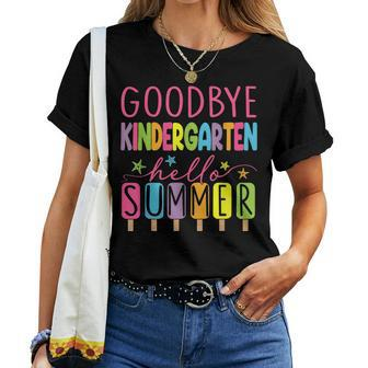 Goodbye Kindergarten Hello Summer Last Day Of School Teacher Women T-shirt | Mazezy