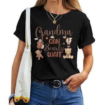 Grandma Can Bearly Wait Bear Gender Neutral Boy Baby Shower Women T-shirt