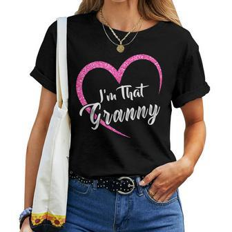 Grandma For Women Im That Granny Grandma Women T-shirt | Mazezy