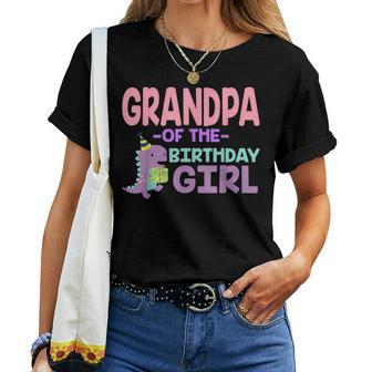 Grandpa Of The Birthday For Girl Saurus Rex Dinosaur Party Grandpa Women T-shirt | Mazezy