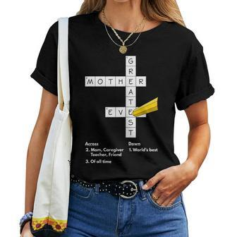 Greatest Mom Ever Crossword Puzzle Mother Appreciation Women T-shirt | Mazezy