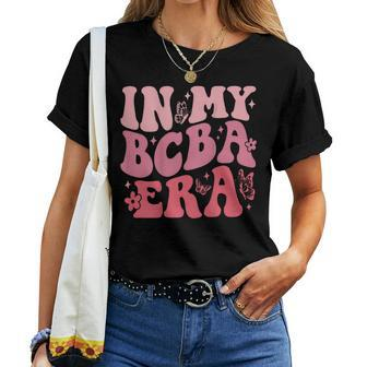 Groovy Applied Behavior Analysis In My Bcba Era On Back Women T-shirt - Seseable
