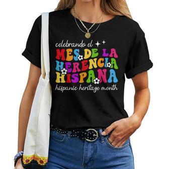 Groovy Celebrado El Mes Nacional De La Herencia Hispana Women T-shirt