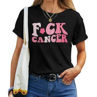 Groovy Fuck Cancer All Breast Cancer Awareness Women T-shirt - Seseable