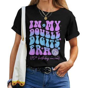 Groovy Retro In My Double Digits Era 10Th Birthday Version Women T-shirt - Seseable