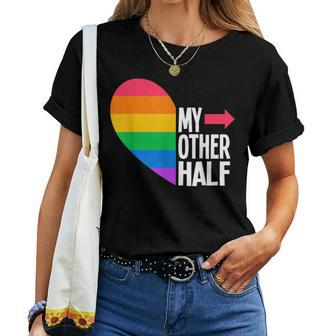 My Other Half Gay Couple Rainbow Flag Pride Lgbtq Women T-shirt | Mazezy
