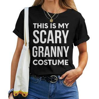 Halloween Grandma Costume This Is My Scary Granny Women T-shirt | Mazezy