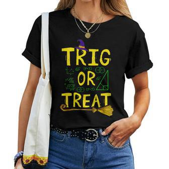 Halloween Math Teacher Trig Or Treat Student School College Women T-shirt | Mazezy