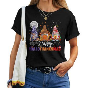 Halloween Thanksgiving Christmas Happy Hallothanksmas Gnomes Women T-shirt | Mazezy