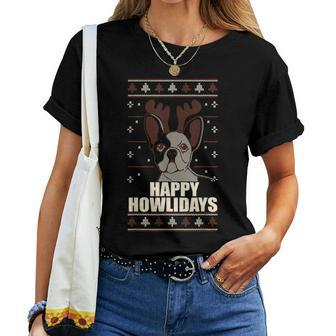 Happy Howlidays Ugly Christmas Sweater Frenchie Dog Meme Women T-shirt - Monsterry CA