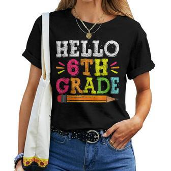 Hello 6Th Grade Back To School Teacher Student Women T-shirt | Mazezy