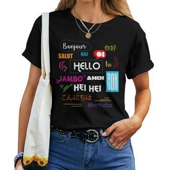 Hello In Different Languages Travel Tourism Language Teacher Women T-shirt | Mazezy