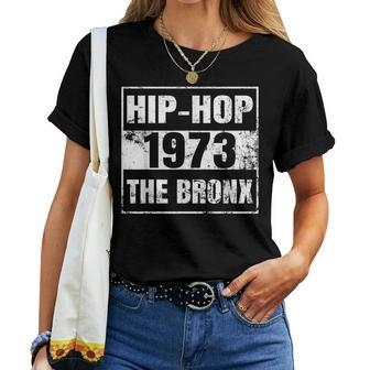 Hip-Hop 50 Years Old Since 1973 The Bronx New York City Women T-shirt - Seseable