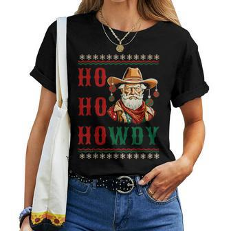 Ho Ho Howdy Ugly Christmas Sweater Style Cowboy Santa Women T-shirt | Mazezy